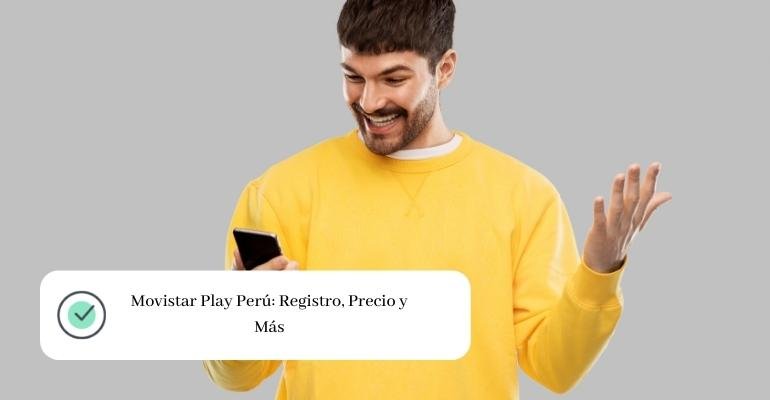 Movistar Play Perú Registro, Precio y Más