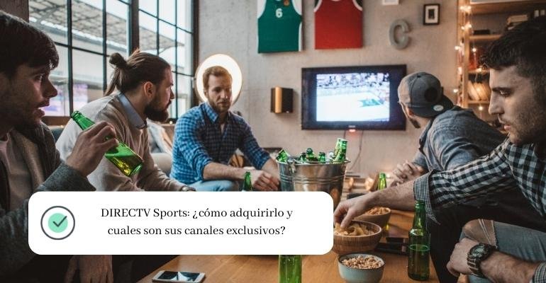 DIRECTV Sports ¿cómo adquirirlo y cuales son sus canales exclusivos